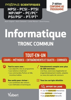 Informatique. Tronc commun MPSI-PCSI-PTSI-MP/MP*-PC/PC*-PSI/PSI*-PT/PT* - Tout-en-un - Conforme à la nouvelle réforme : Cours - Synthèse - Méthodes détaillées - Exercices et sujets corrigés
