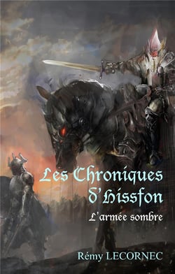 Les chroniques d'hissfon - l'armée sombre