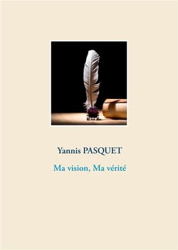 Ma vision, Ma vérité