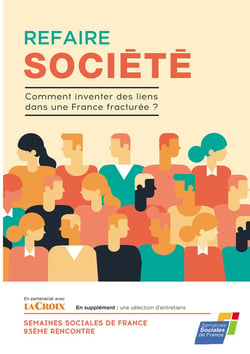 Refaire société - comment inventer des liens dans une france fracturée ?