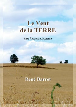 Le Vent de la Terre : Une heureuse jeunesse