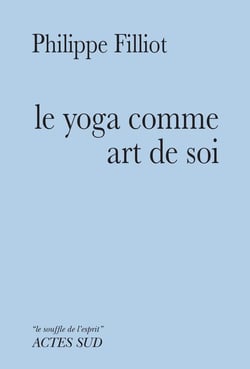 Le yoga comme art de soi - un chemin d'apprentissage