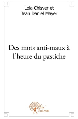 Des mots anti-maux à l'heure du pastiche