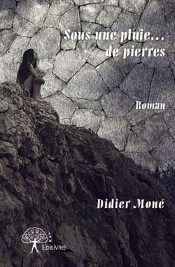 Sous une pluie...de pierres
