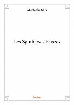 Les symbioses brisées