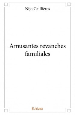 Amusantes revanches familiales