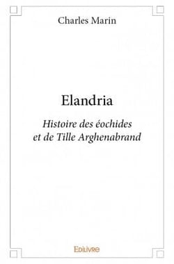 Elandria - histoire des éochides et de tille arghenabrand