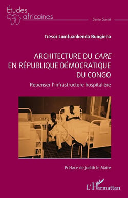 Architecture du care en République démocratique du Congo : Repenser l'infrastructure hospitalière