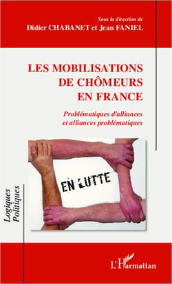 Les mobilisations de chômeurs en France : Problématiques d'alliances et alliances problématiques