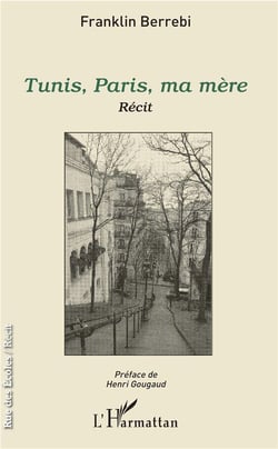 Tunis, Paris, ma mère