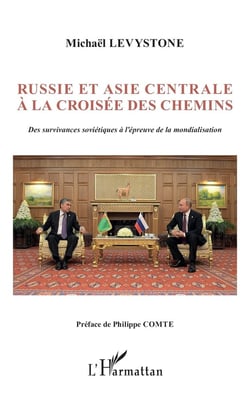 Russie et Asie centrale à la croisée des chemins : des survivances soviétiques à l'épreuve de la mondialisation