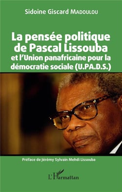 La pensée politique de Pascal Lissouba et l'Union panafricaine pour la démocratie sociale