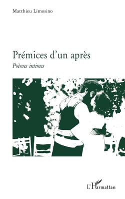 Prémices d'un après : poèmes intimes