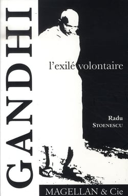 Gandhi, l'exilé volontaire
