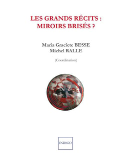 Les grands récits : miroirs brisés - les grands récits à l'épreuve du monde ibérique et ibéro-américain