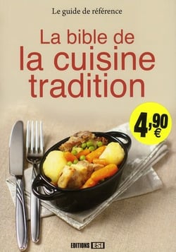 La bible de la cuisine tradition