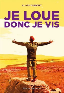 Je loue donc je vis : Quand la louange devient vertu