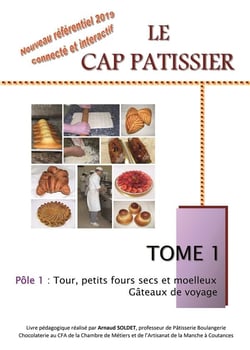 Le CAP en Pâtisserie Tome 1 - nouveau référentiel 2025