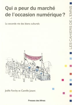 Qui a peur du marché de l'occasion numérique - la seconde vie des biens culturels