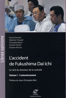 L'accident de Fukushima Dai Ichi Tome 1