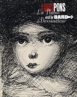 Louis Pons - la plume est le dard du dessinateur