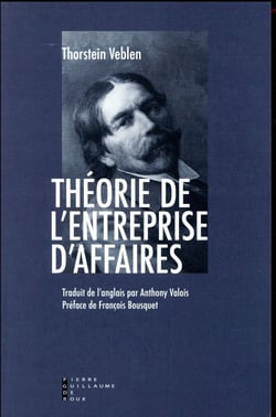 Théorie de l'entreprise d'affaires Thornstein Veblen