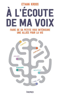 À l'écoute de ma voix : faire de sa petite voix intérieure une alliée pour la vie
