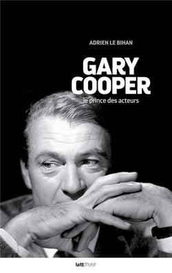 Gary Cooper, le prince des acteurs - édition de luxe