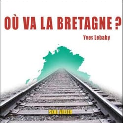 Où va la Bretagne ? les fractures contemporaines du territoire