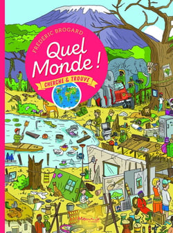 Quel monde ! cherche et trouve