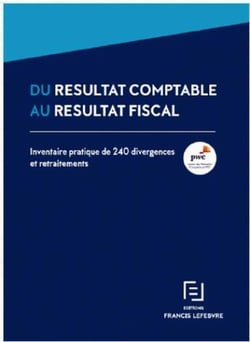 DU RESULTAT COMPTABLE AU RESULTAT FISCAL