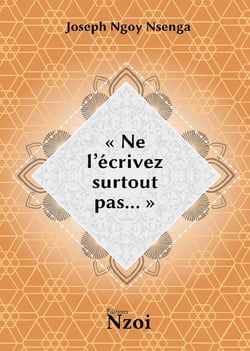 Ne l'écrivez surtout pas...
