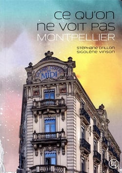 Ce qu'on ne voit pas, Montpellier