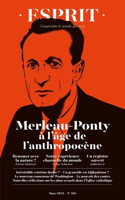 Esprit n.519 : Merleau-Ponty à l'âge de l'anthropocène