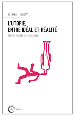 L'utopie, entre idéal et réalité