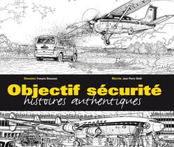 Objectif sécurité - histoires authentiques