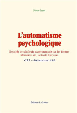 L automatisme psychologique - vol.1  automatisme total