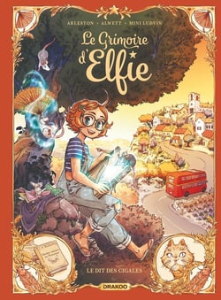 Le grimoire d'Elfie Tome 2 : le dit des cigales