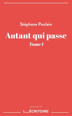 Autant qui passe Tome 1