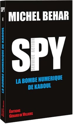 SPY 4 : La bombe numérique de Kaboul
