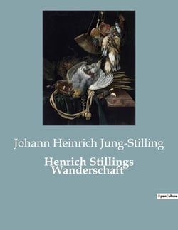 Henrich Stillings Wanderschaft : Die Suche nach Identität in einer sich wandelnden Welt