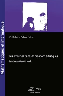 Les émotions dans les créations artistiques : Arts interactifs et films VR