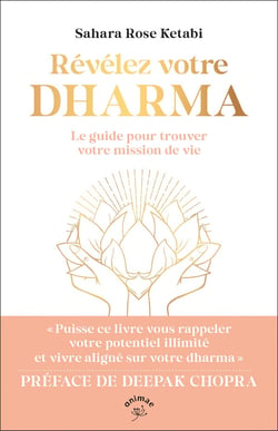 Révélez votre Dharma : le guide pour trouver votre mission de vie