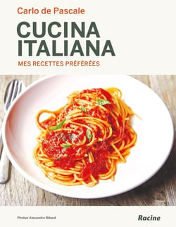 Cucina italiana - mes recettes préférées