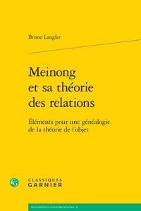 Meinong et sa théorie des relations - éléments pour une généalogie de la théorie de l'objet