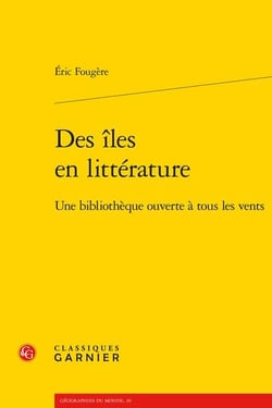Des îles en littérature : Une bibliothèque ouverte à tous les vents