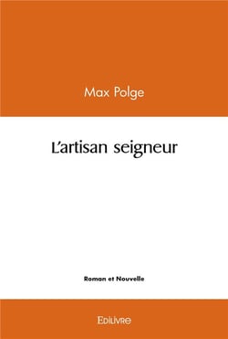 L'artisan seigneur