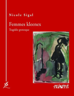 Femmes kleenex - tragédie grotesque