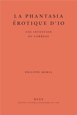 La phantasia érotique d'Io : une invention du Corrège