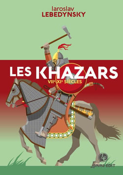 Les khazars : VIIe-XIe siècles